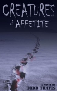Book cover for 'Creatures of appetite' by Todd Travis'