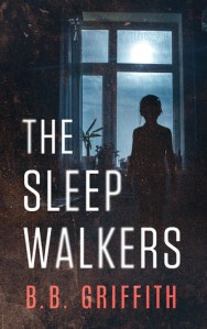 Book cover of the sleepwalkers by B B Griffith