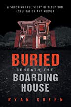 Book cover for 'Buried beneath the boarding house' by Ryan Green